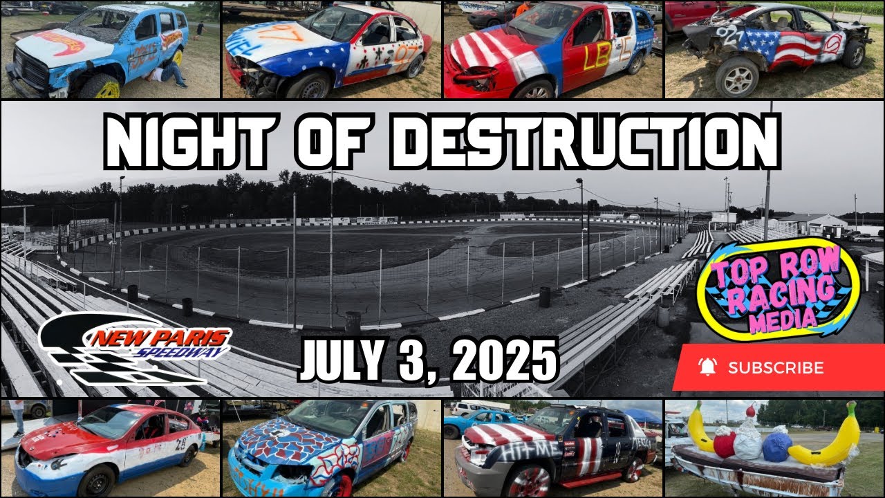 7/3/25 | FULL PROGRAM | Night of Destruction | New Paris Speedway