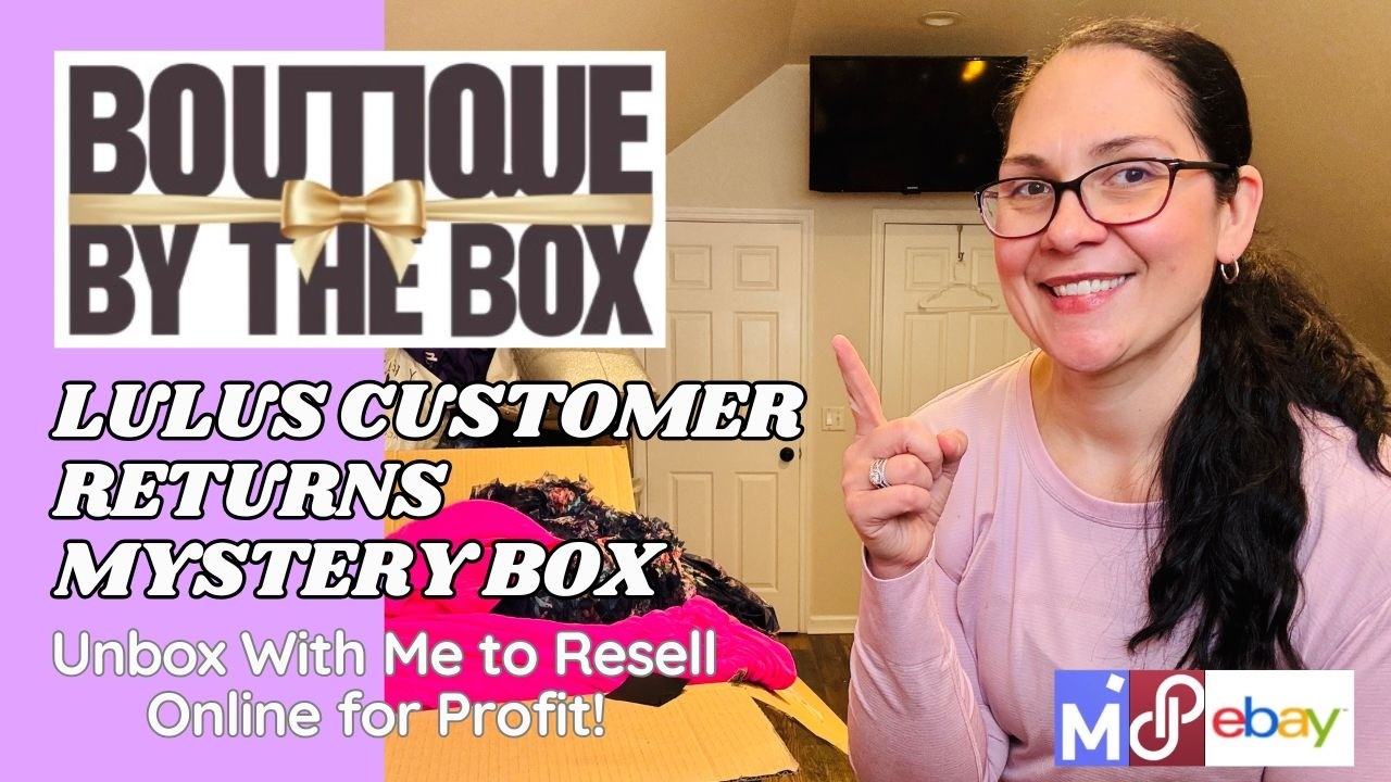 Unbox with Me - Lulus Customer Returns Mystery Box  - Reselling for Profit on eBay & Posh