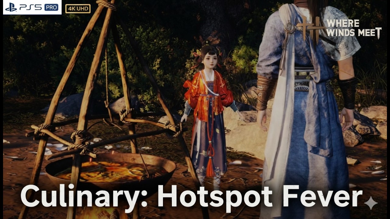 Culinary : Hotspot Fever| Where Winds Meet | Gameplay Walkthrough 4K 60FPS