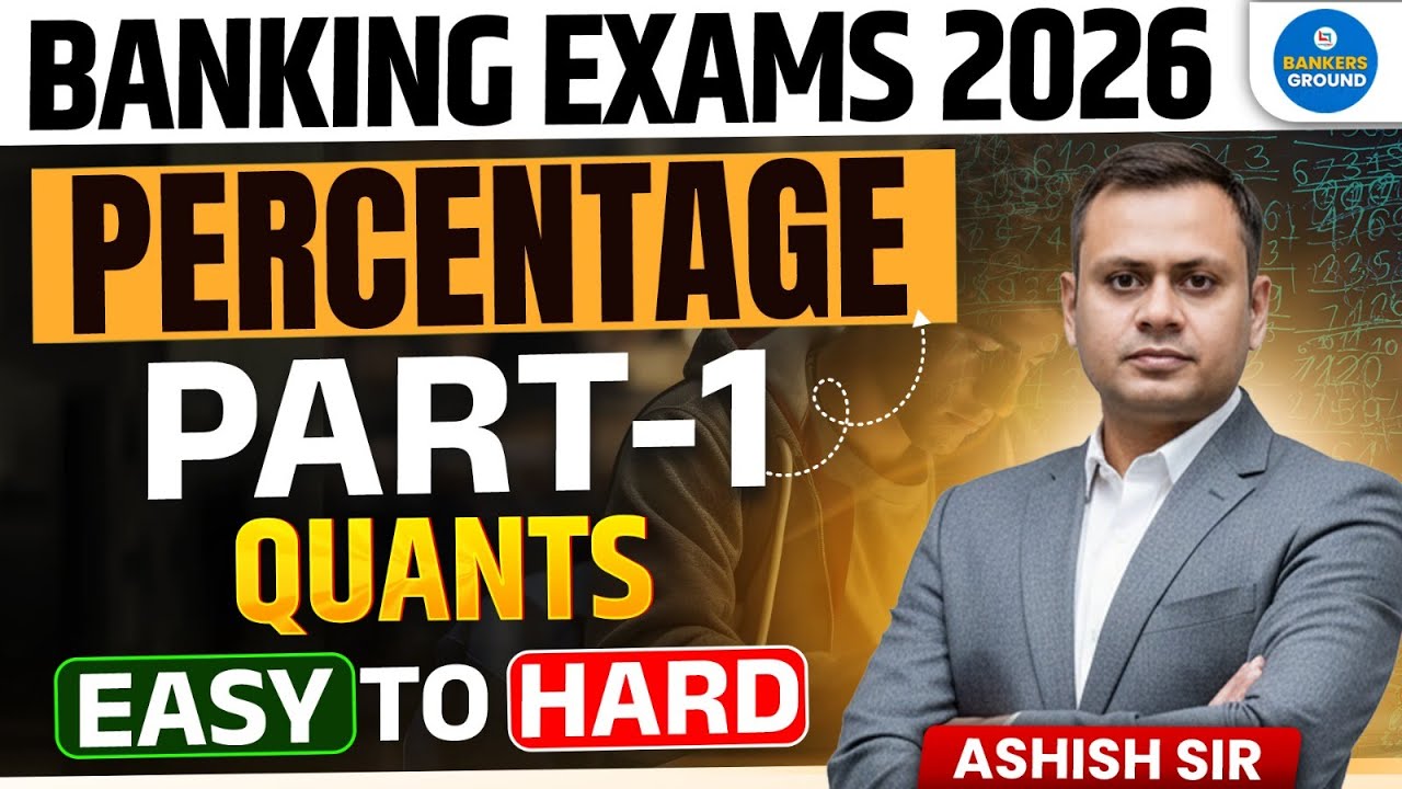 Banking Exams 2026 | Percentage Chapter Part 1 | Quants by Ashish Sir #quantitativeaptitude