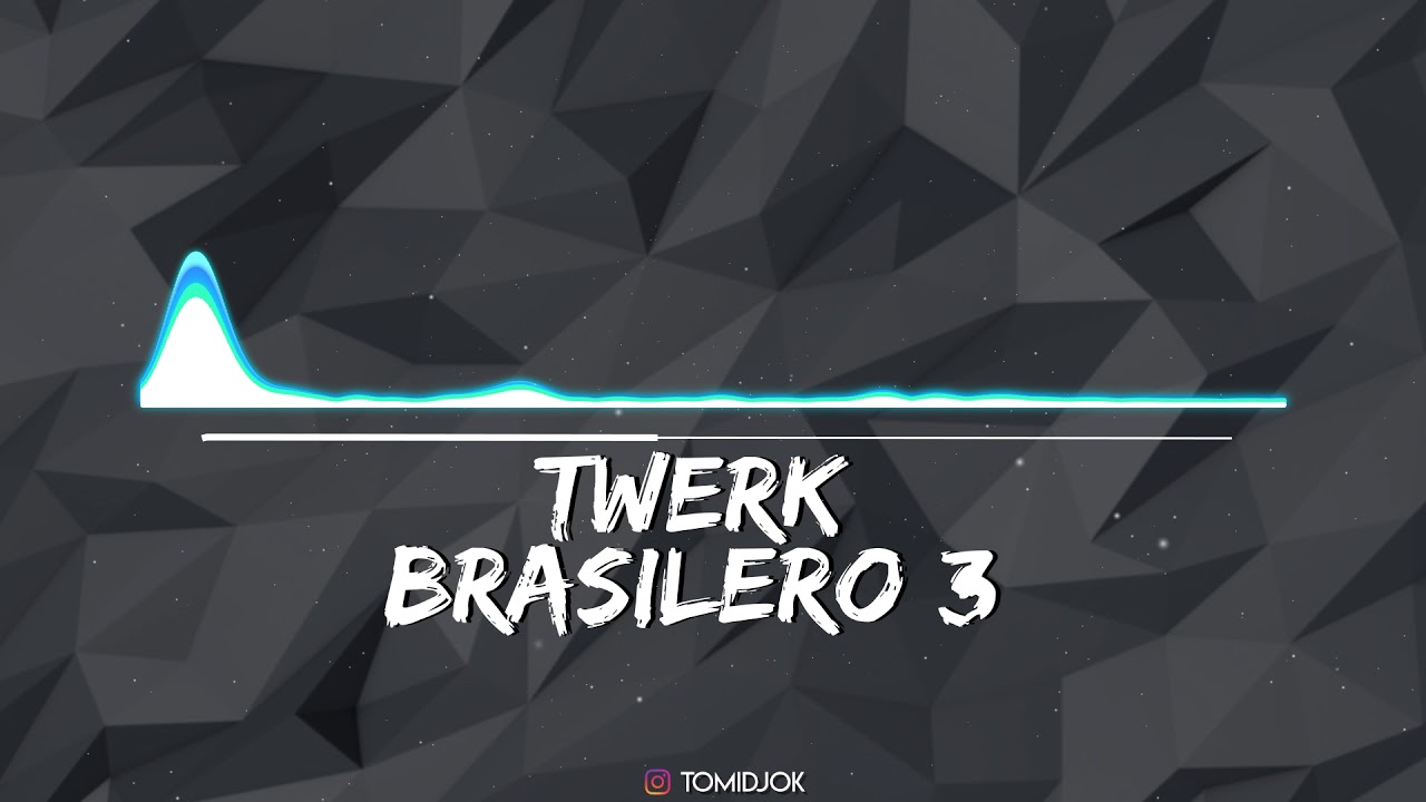 TWERK BRASILERO 3 ✘ TOMI DJ