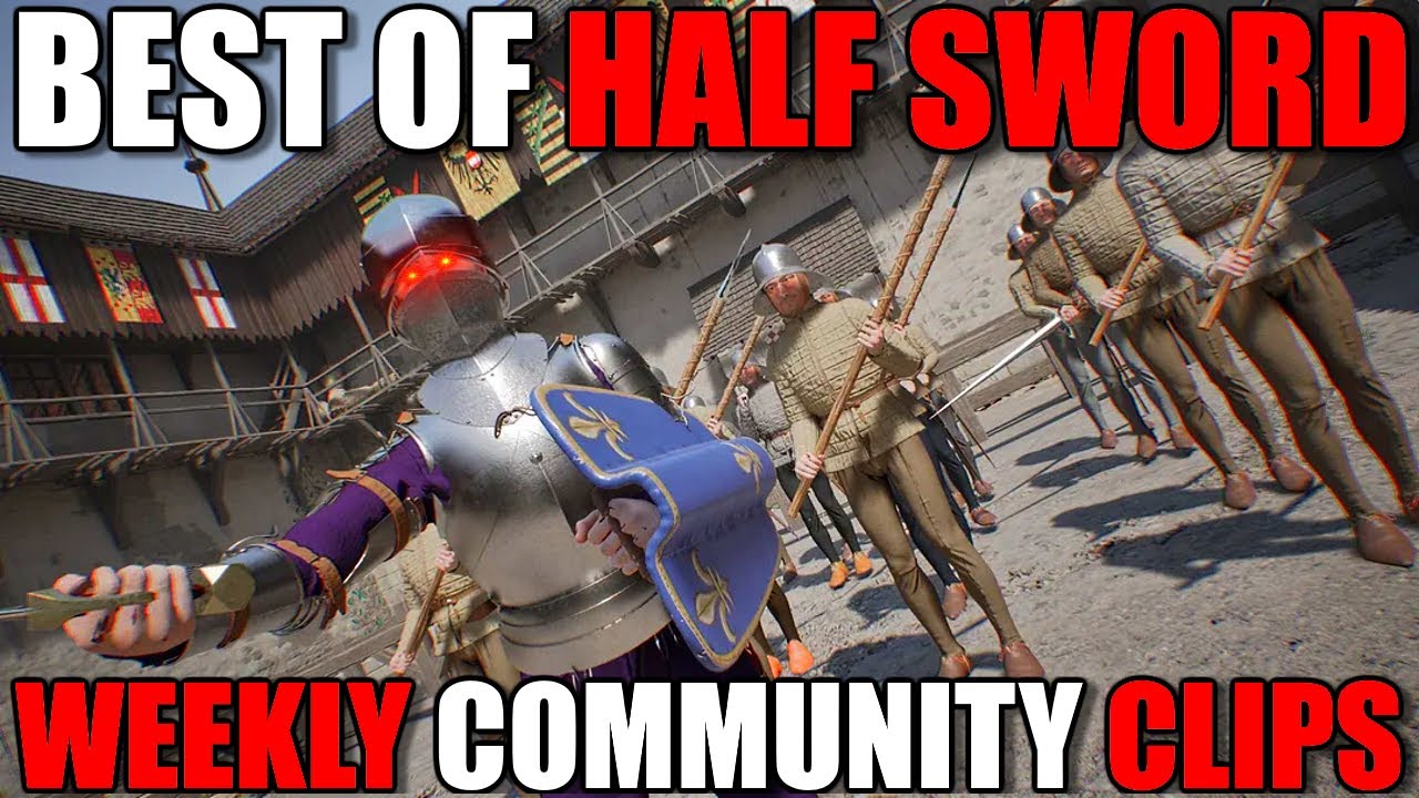 ЛУЧШИЕ клипы сообщества недели! #30 | Half Sword