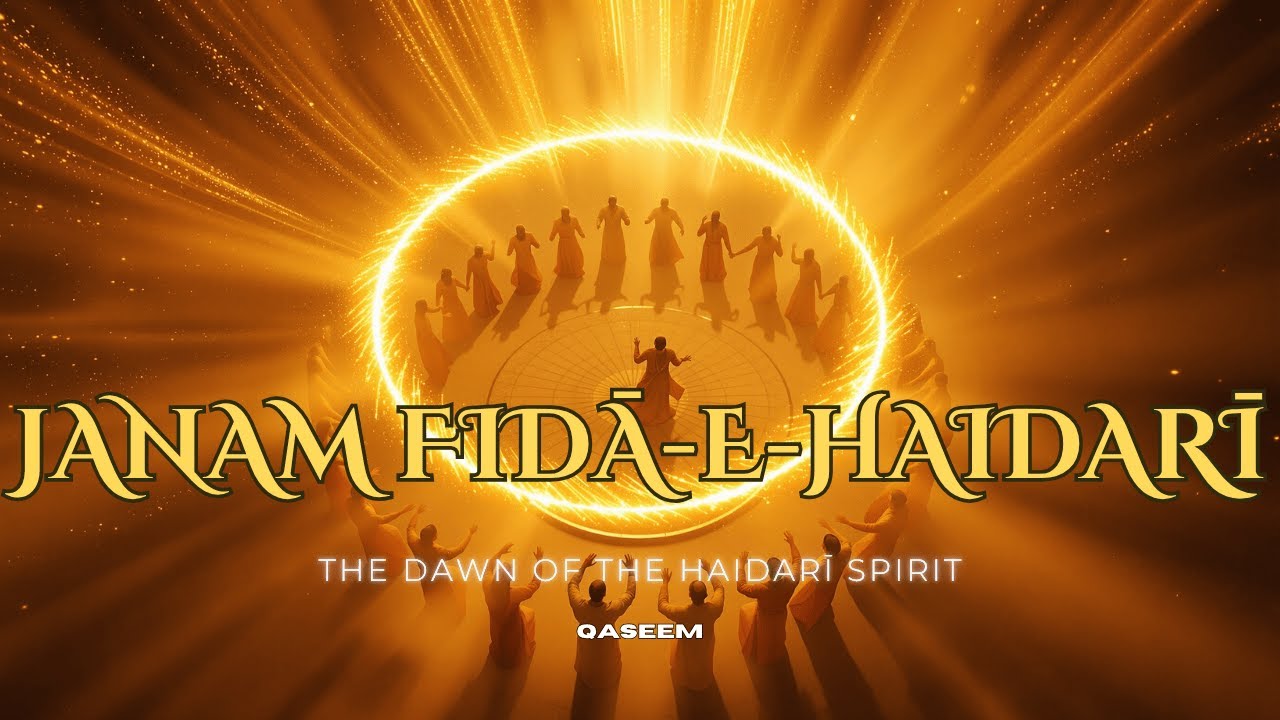 Janam Fidā-e-Haidarī – A Nasheed by Qāseem | The Dawn of the Haidarī Spirit