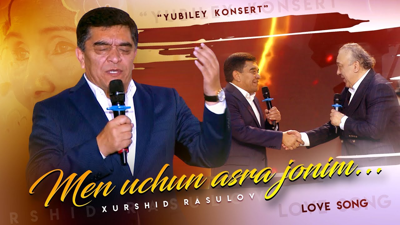 Xurshid Rasulov - Men uchun asra jonim.. 