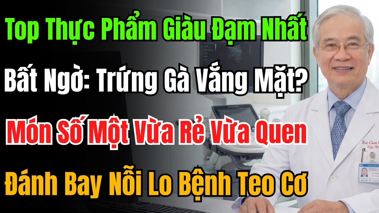 Bảng Xếp Hạng Giàu Đạm Mới Nhất: Trứng Gà Rớt Đài, Số 1 Rẻ Bèo Giúp Vĩnh Biệt Teo Cơ Và Mất Cơ.