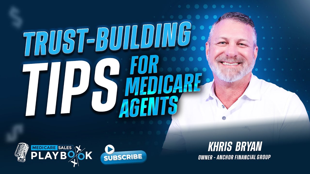 How to Sell Medicare: Establishing Trust in Medicare Sales MSP Ep30