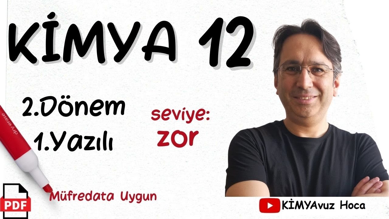 Kimya 12. Sınıf 2. Dönem 1. Yazılı ZOR seviye (MEB Senaryolara uygun) +PDF Kimya 12 yazılı