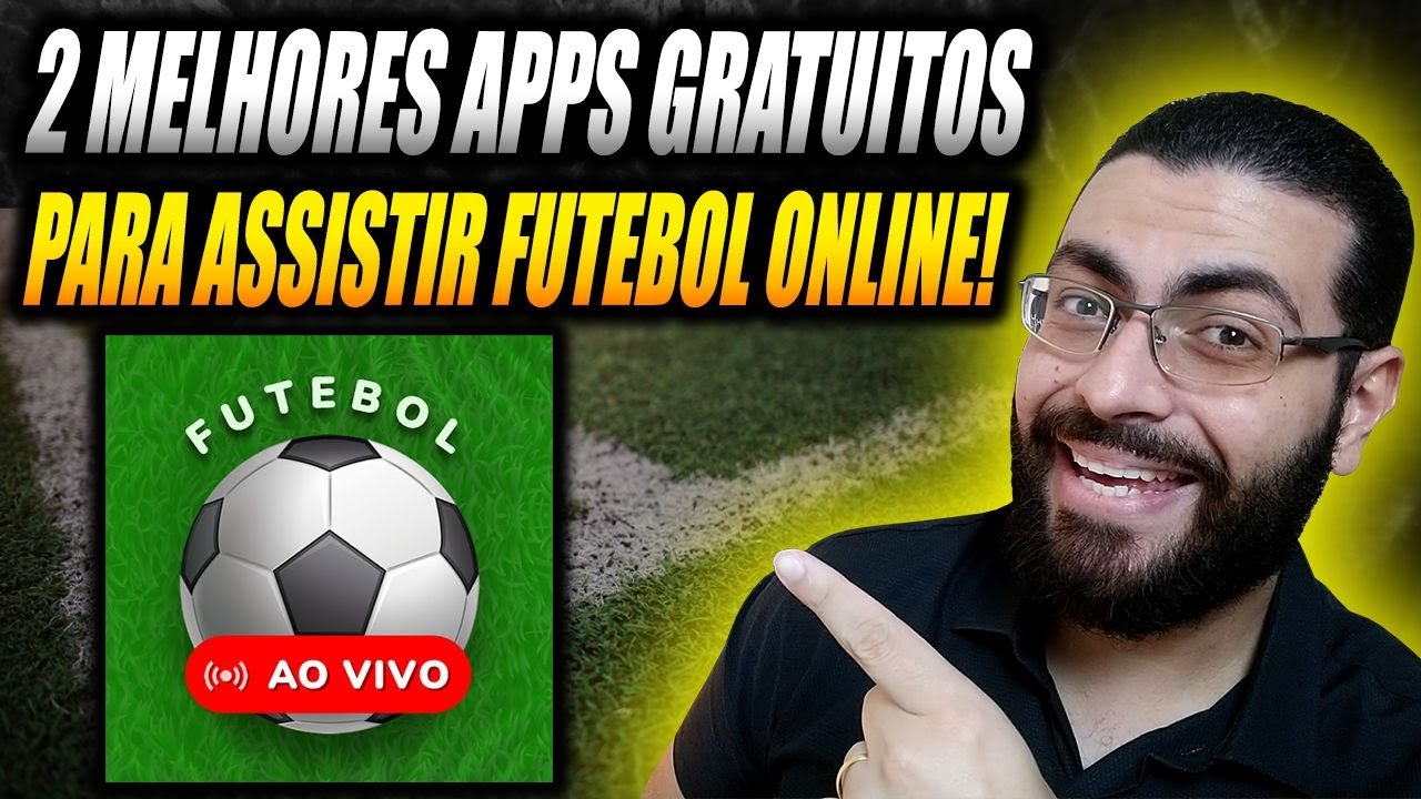 CONHE&Ccedil;A OS 2 MELHORES APPS PARA ASSISTIR FUTEBOL ONLINE! Apps Gratuitos pra Assistir Futebol Ao Vivo