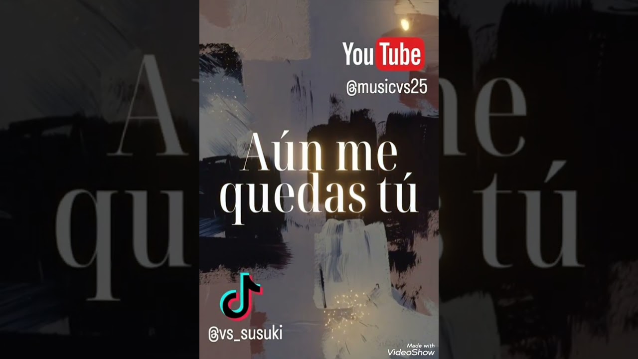 Aún me quedas tú 