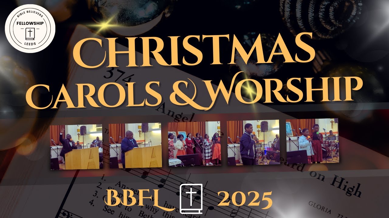 Choir Medley 2 | Bible Believers Fellowship Leeds | Christmas Carol Service 2025