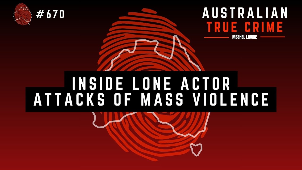 Inside Lone Actor Attacks of Mass Violence