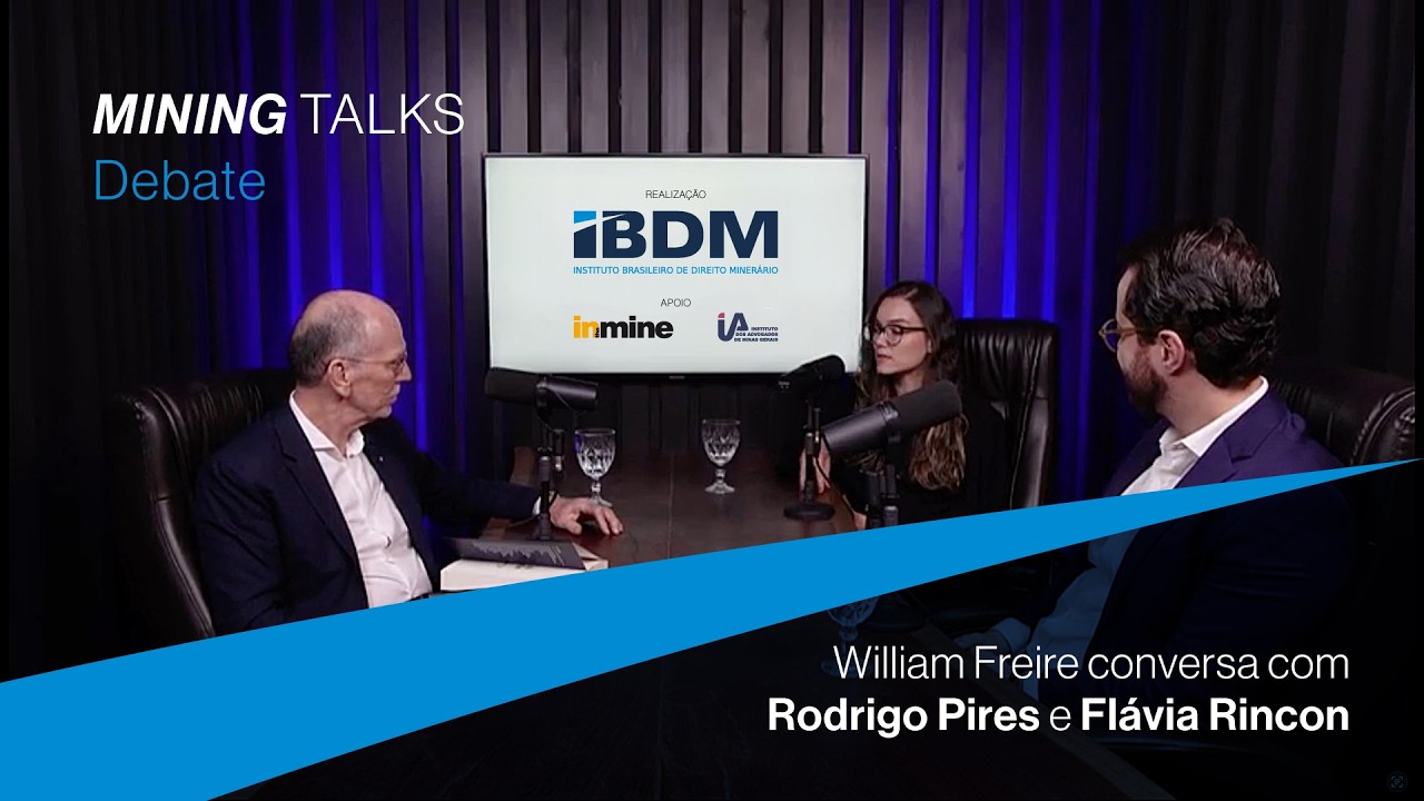 MINING TALKS | William Freire conversa com Rodrigo Pires e Flavia Rincon