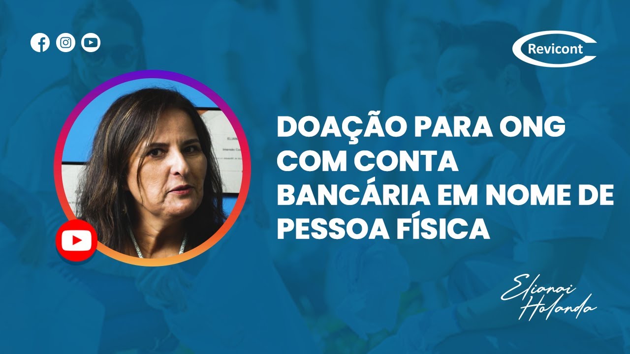 Doa&ccedil;&atilde;o para ONG com conta banc&aacute;ria em nome de Pessoa F&iacute;sica | Revicont