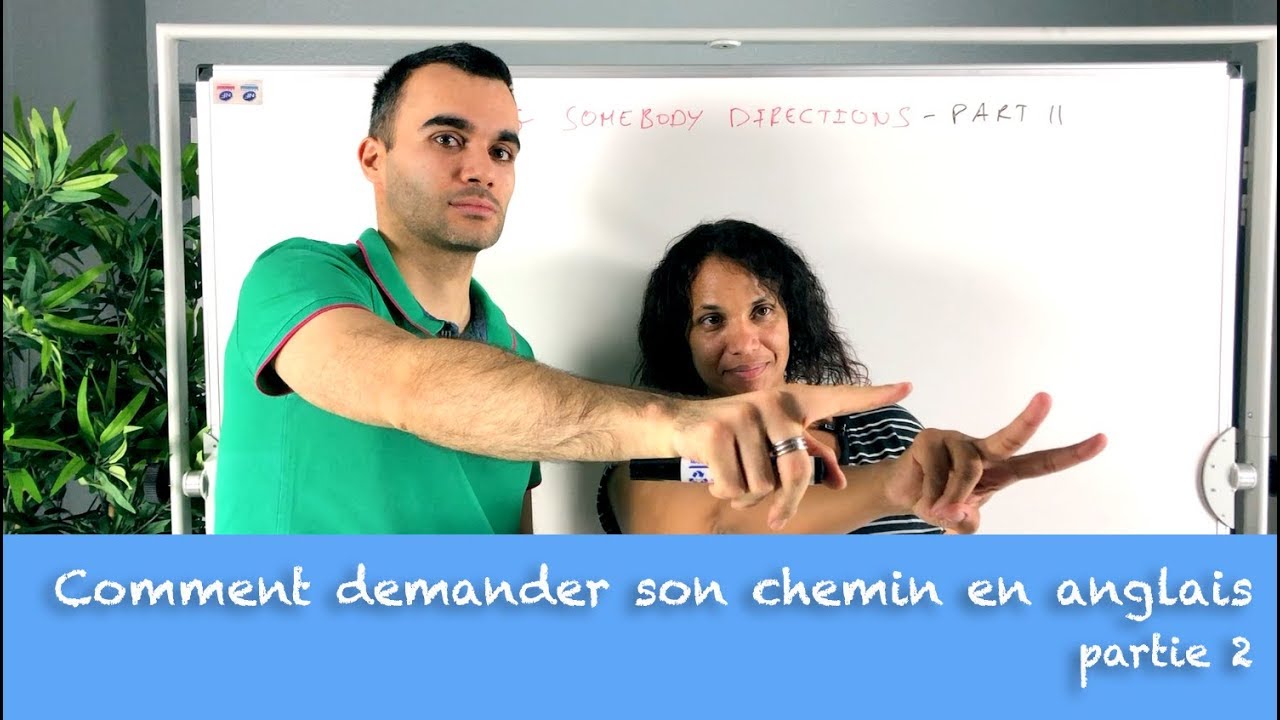 Comment demander son chemin en anglais - partie 2