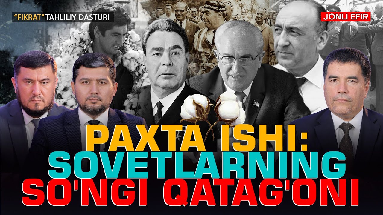 🔴 PAXTA ISHI: Sovetlarning so'ngi qatag'oni  