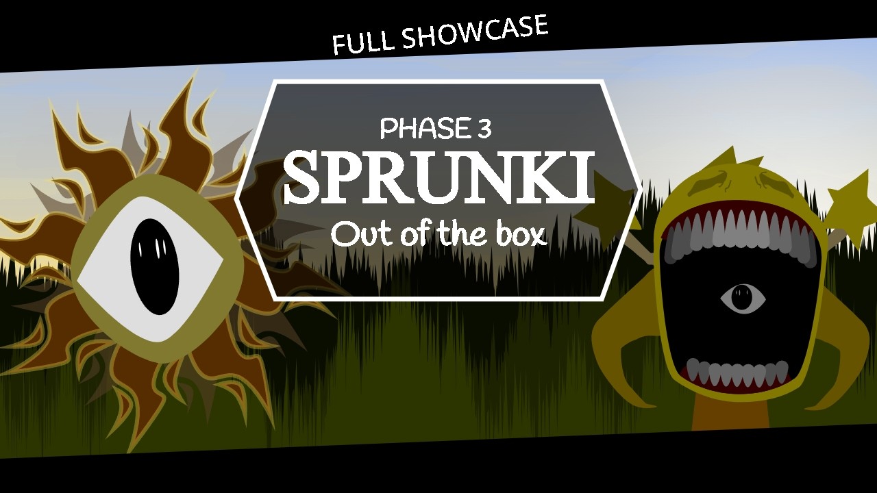 SPRUNKI Phase 3 : Out Of The Box (FULL SHOWCASE) (CHECK DESC)