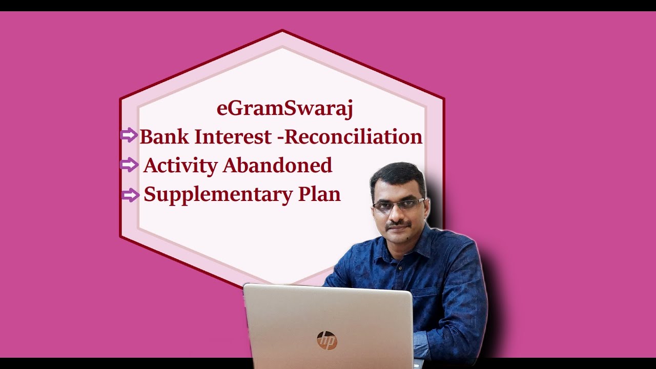eGramSwaraj| Reconciliation Bank | Activity (Project ) Abandoning/Revision | Supplementary Plan etc|