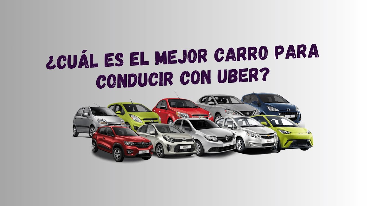 Cu&aacute;l es el mejor carro para conducir con Uber en Colombia