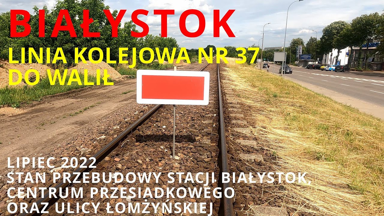 #144 Białystok - linia kolejowa nr 37 do Walił, ul. Łomżyńska,  centrum przesiadkowe i stacja kol.