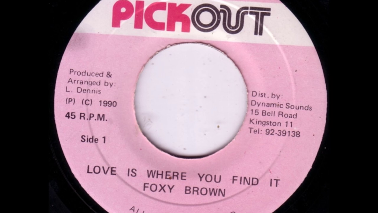 Foxy Brown - Love Is Where You Find It + Dub - 7