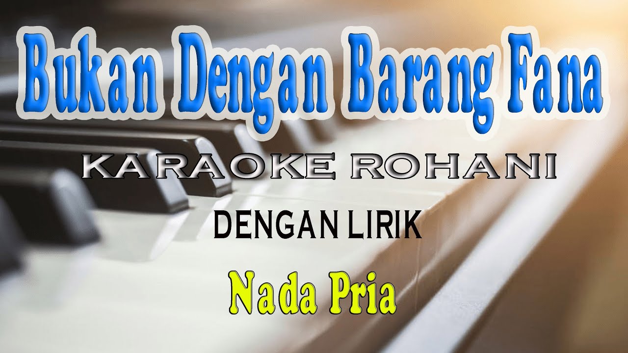 SEPERTI YANG KAU INGINI [KARAOKE ROHANI] NADA PRIA G=DO