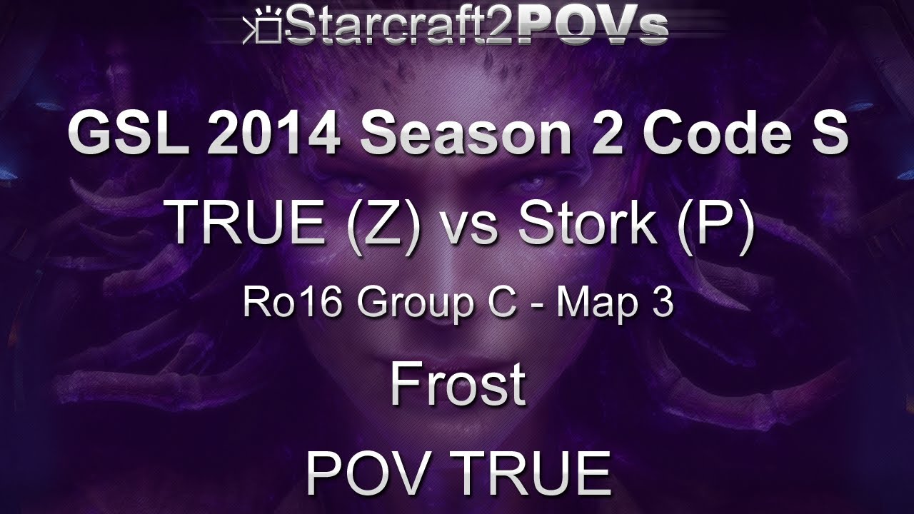 SC2 HotS - GSL 2014 S2 Code S - TRUE vs Stork - Ro16 Group C - Map 3 - Frost - TRUE
