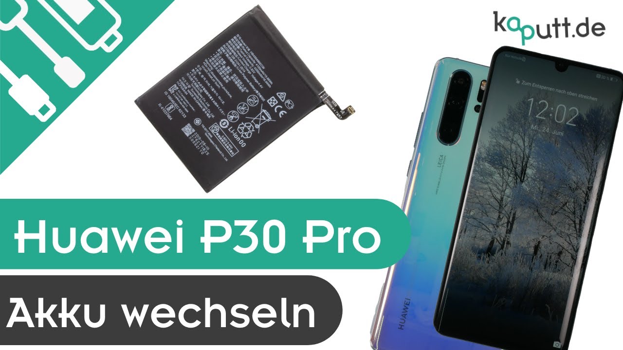 Huawei P30 Pro Akku wechseln | kaputt.de