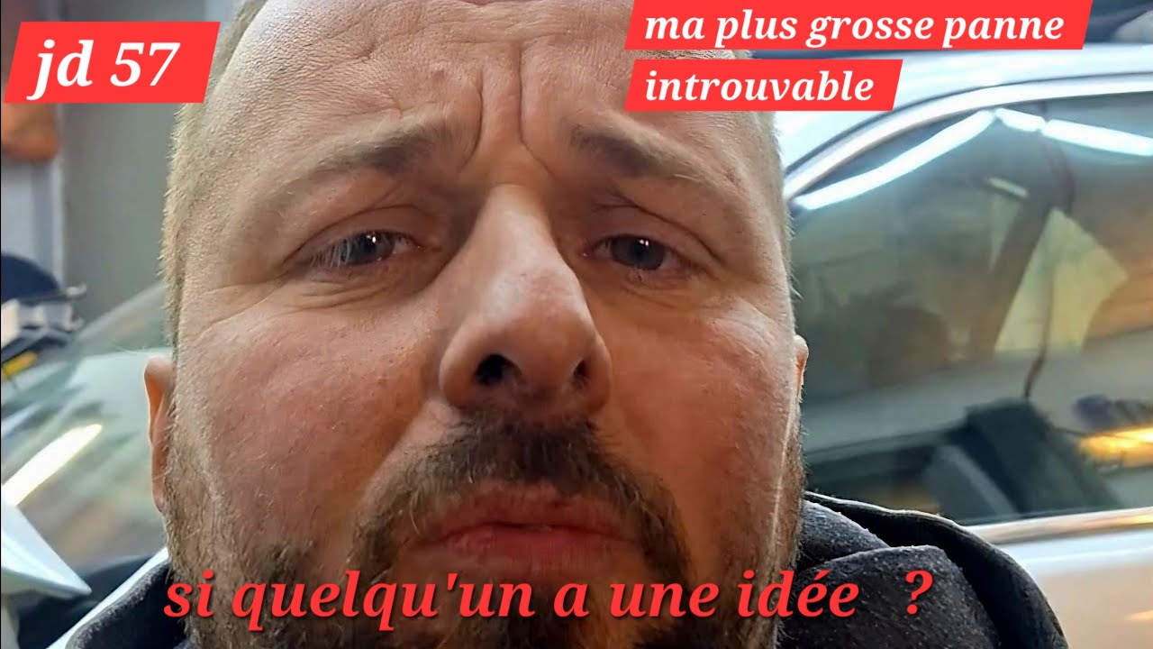 SI QUELQU'UN A UNE IDÉE J SUIS PRENEUR !!! DÉMARRAGE IMPOSSIBLE 