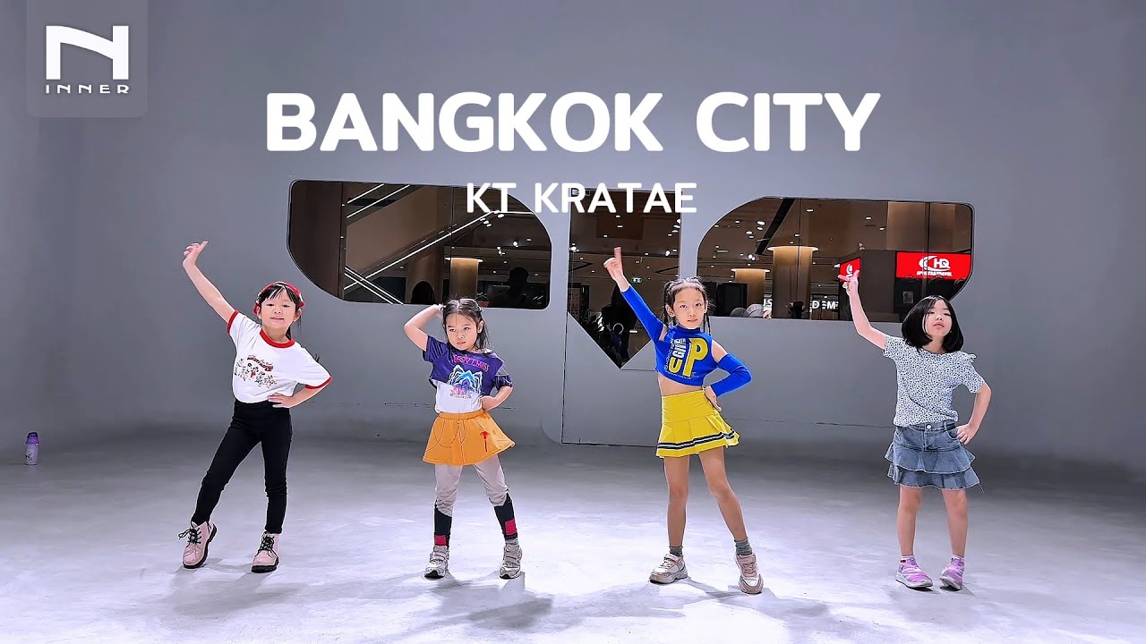 INNER KIDS │BANGKOK CITY - KT KRATAE