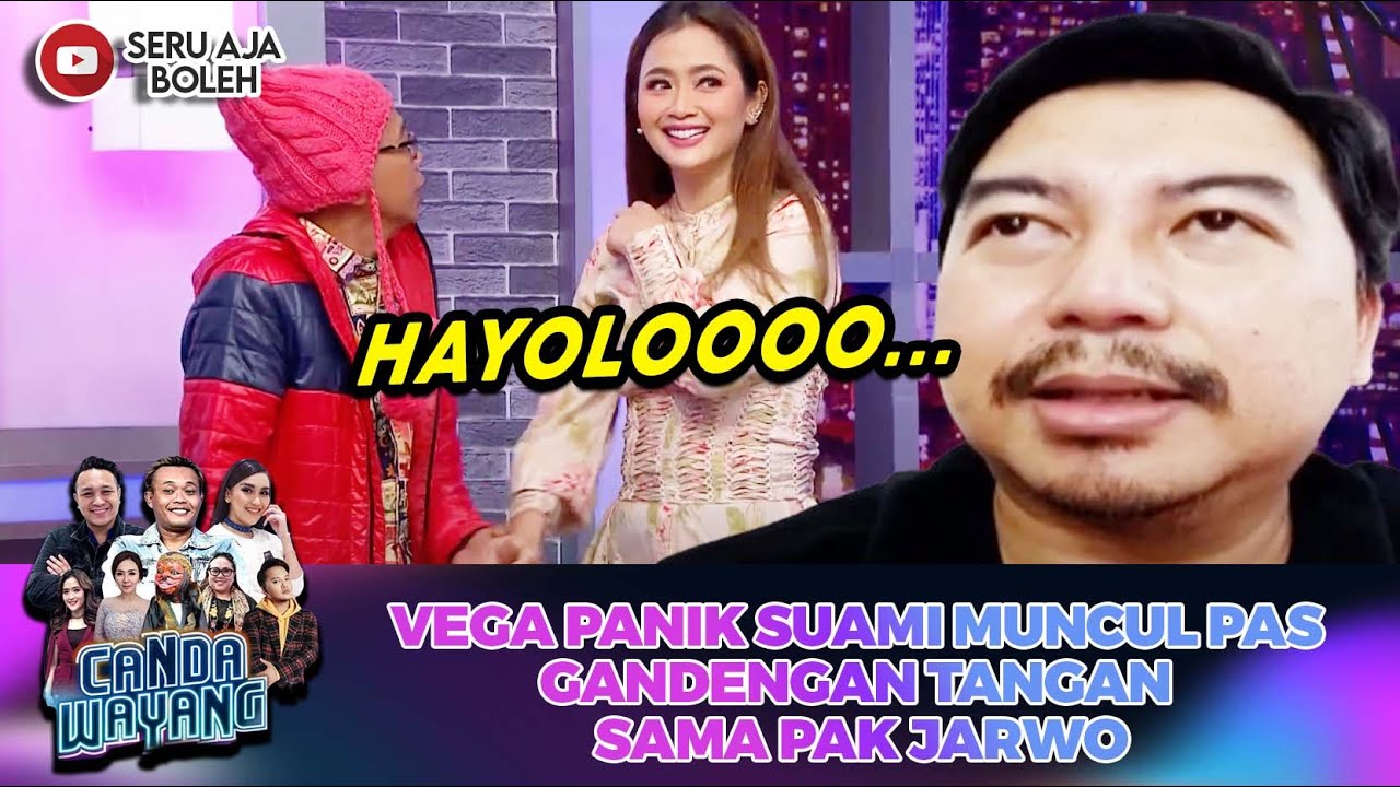 HAYOLOO.. VEGA PANIK SUAMI MUNCUL PAS GANDENGAN TANGAN SAMA PAK JARWO - CANDA WAYANG