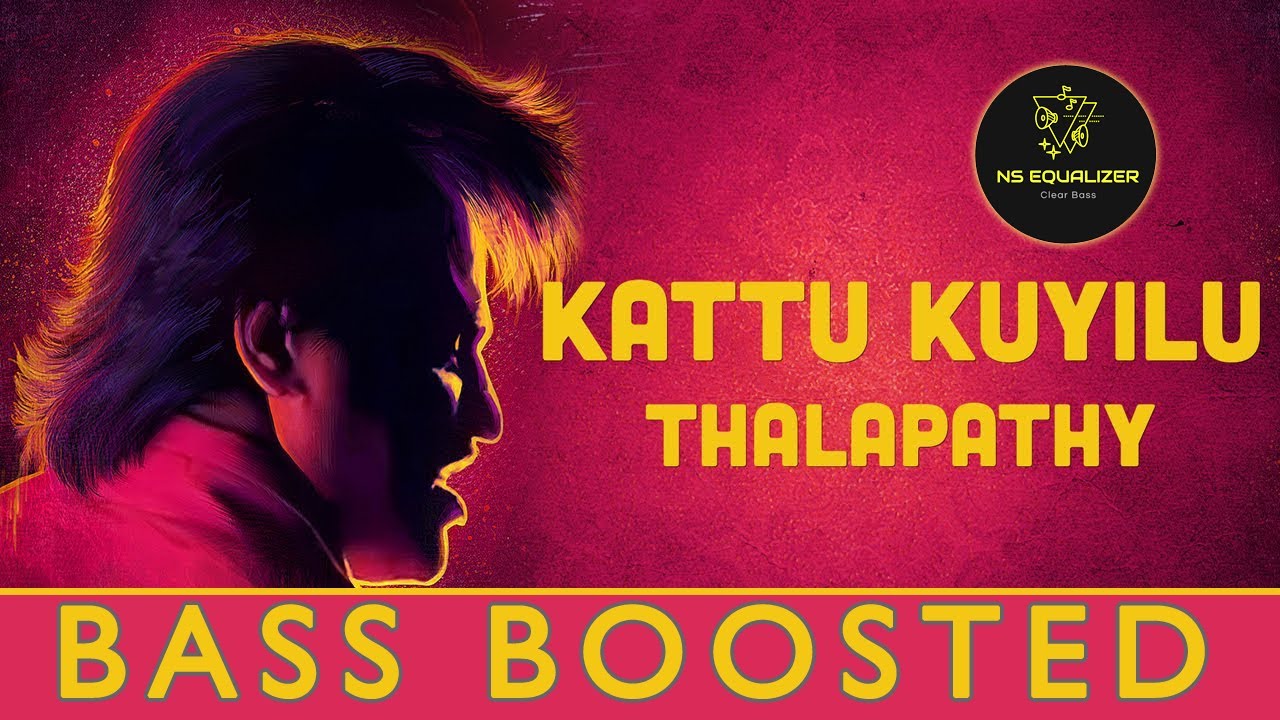 Kattu Kuyilu Song - Bass Boosted | Thalapathi Movie Songs | Ilayaraja Songs | NS Equalizer