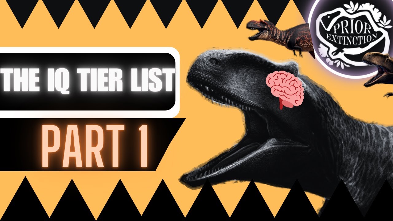 The prior extinction IQ tierlist (Part one)