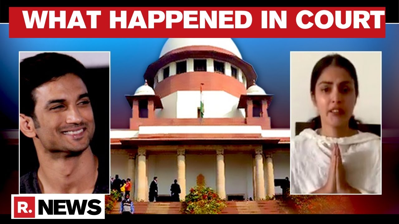 Supreme Court Hearing In Sushant Singh's Case: Here's What Happened In Rhea's Plea