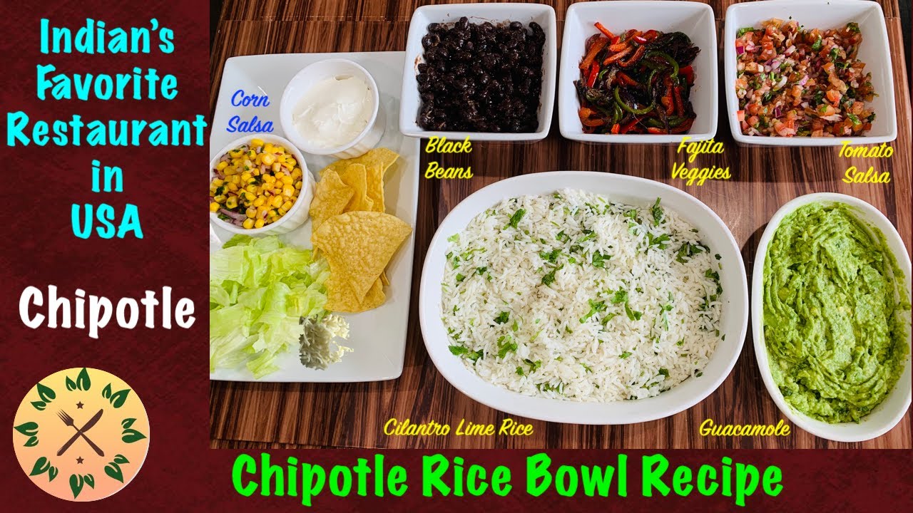 Chipotle Rice Bowl Recipe | Indians Favorite Food in USA | Chipotle at Home with Indian Flavor