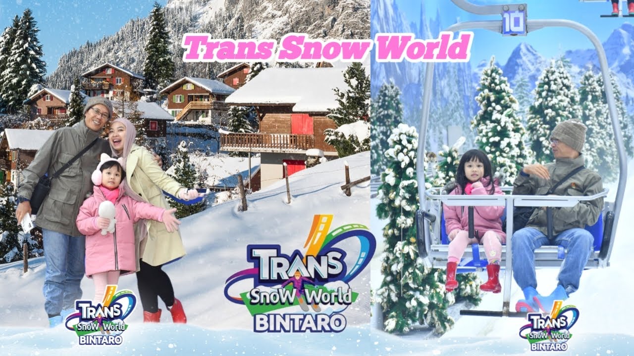 TRANS SNOW WORLD BINTARO SKI, CHAIRLIFT & TUBING SERU BANGETTT