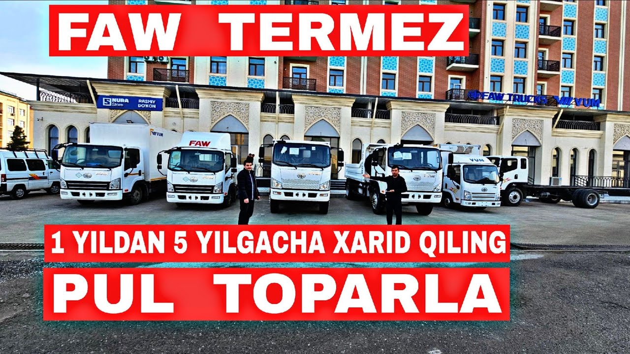 Biznes uchun pul topadigan texnika! FAW yuk mashinalari Termizda rasman savdoda