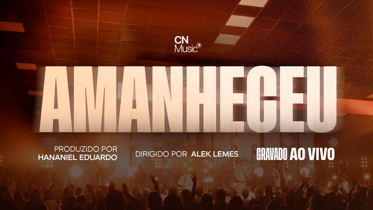 Amanheceu (Ao Vivo) -  Comunidade das Na&ccedil;&otilde;es & Arthur Lemos