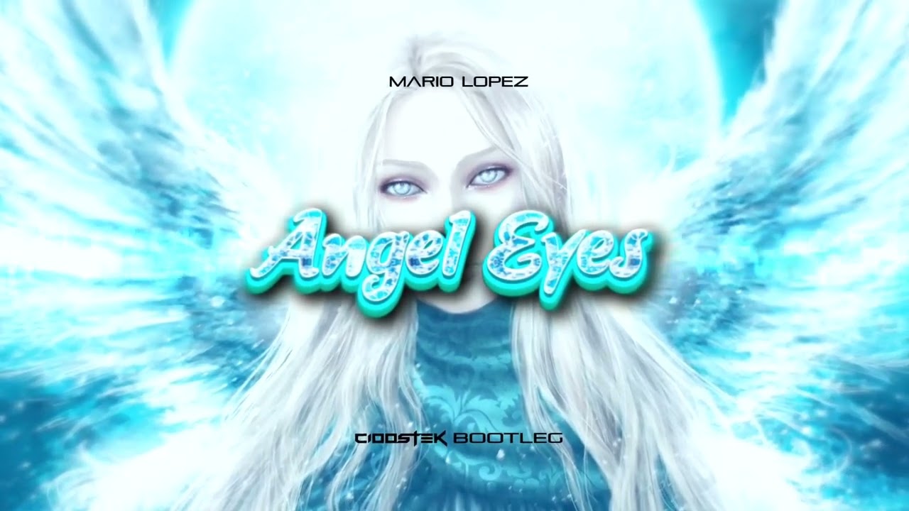 Mario Lopez - Angel Eyes (CIOOSTEK BOOTLEG)