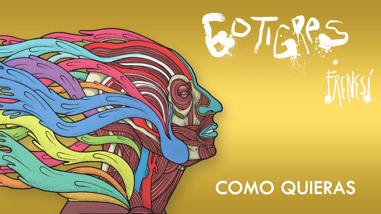 60 TIGRES - COMO QUIERAS