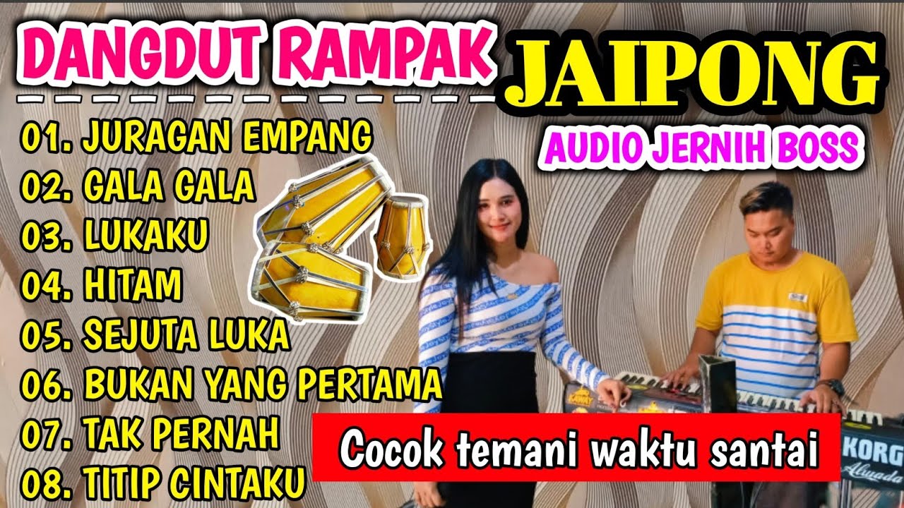 DANGDUT RAMPAK JAIPONG 2024, AUDIO JERNIH, BASS GLEERR, VOCAL ADEL, JURAGAN EMPANG, GALA GALA