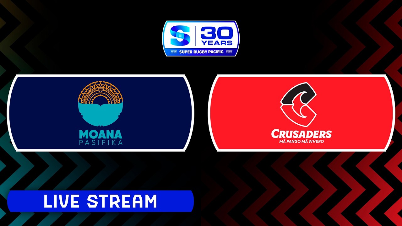 MOANA PASIFIKA v CRUSADERS | Super Rugby Pacific 2026 | Round 6