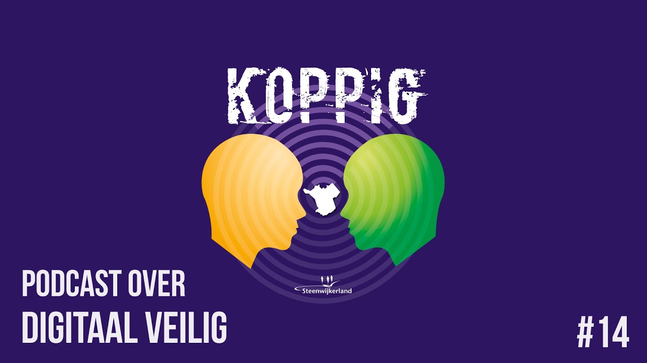 Podcast Koppig, aflevering 14: Digitaal veilig