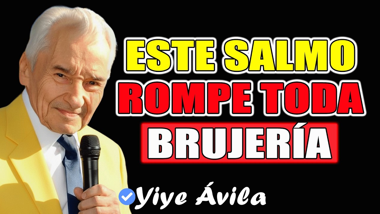 Si Te Hicieron Brujería, Libérate Con Esta Poderosa Oración - Yiye Ávila 2026