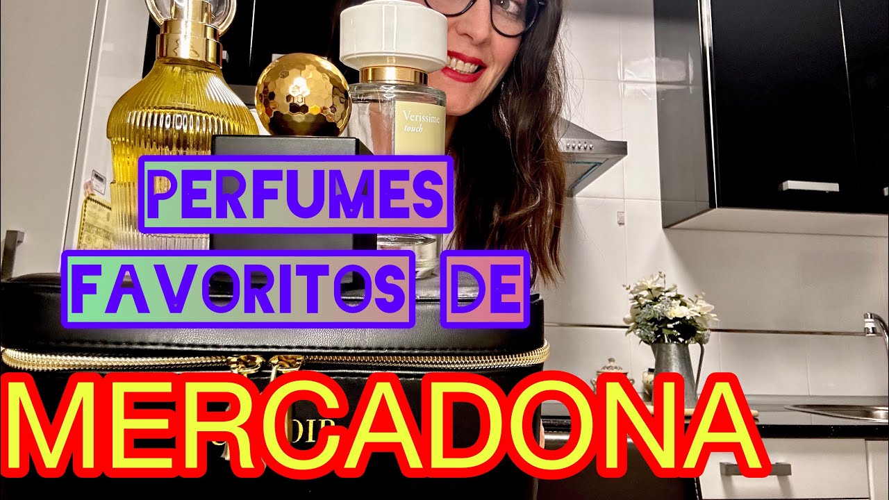 Mis CUATRO perfumes favoritos de MERCADONA