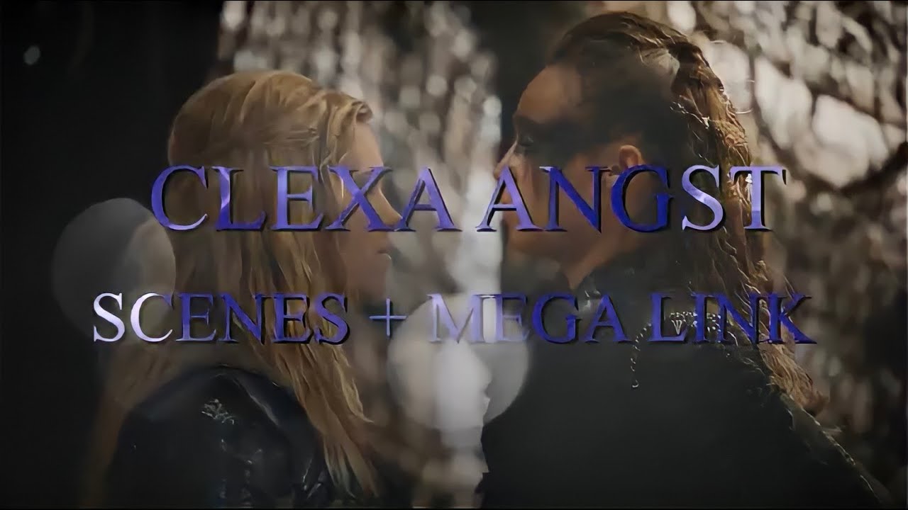 ALL CLEXA ANGST SCENES + MEGALINK! (1080p)