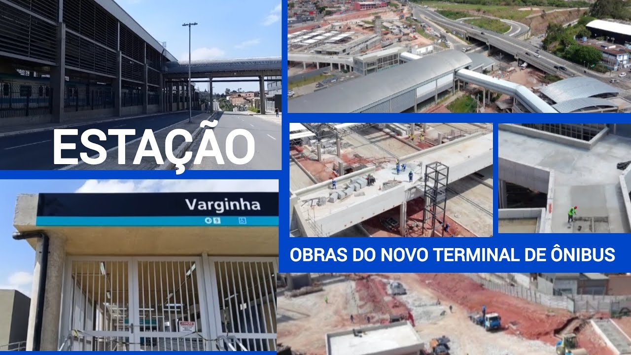OBRAS DA PASSARELA DAS ESTAÇÃO VARGINHA E AS OBRAS DO NOVO TERMINAL DE ÔNIBUS VARGINHA 