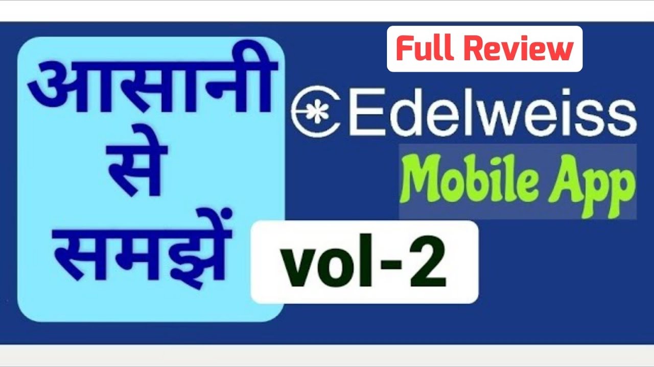 Edelweiss Mobile Application ( Full review ) *Trade/Investment Tips* Where to invest ?