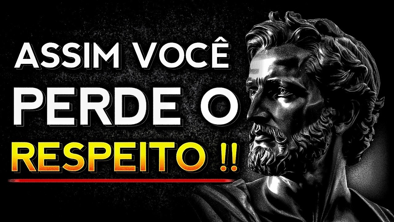 Se VOCÊ quer RESPEITO nunca faça isso!! Sabedoria Estóica
