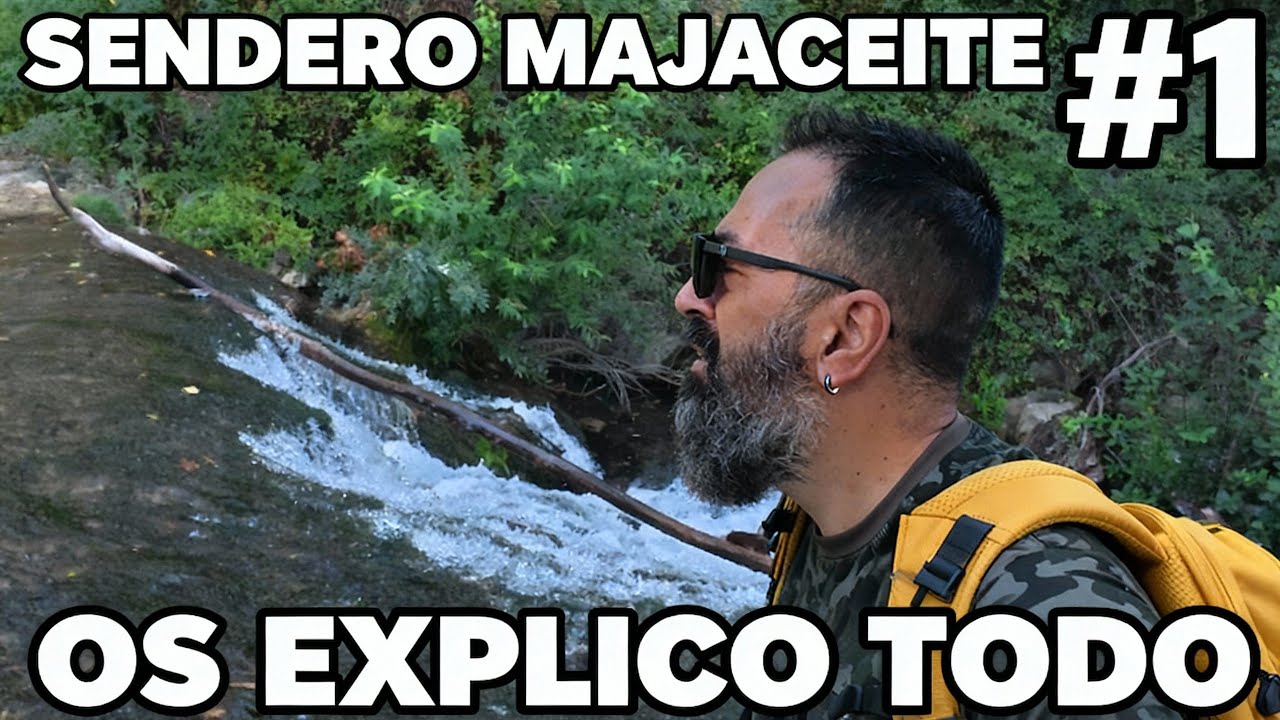 SENDERO MAJACEITE Parte 1 | AGUA que gu&iacute;a, BOSQUE que te abraza, no te lo creer&aacute;s | Rutas con Duende