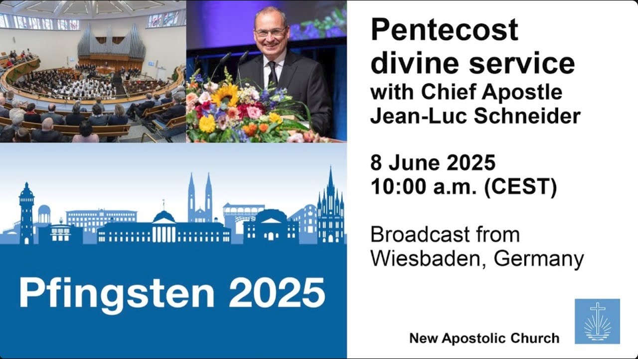 PENTECOST DIVINE SERVICE WITH CHIEF APOSTLE JEAN-LUC SCHNEIDER - Wiesbaden, Germany | 8 June 2025